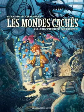 Couverture du produit · Les mondes cachés, Tome 2 : La confrerie secrete