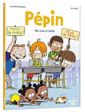 Couverture du produit · Pépin - tome 2 - mic-mac à l'école (2)