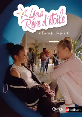 Couverture du produit · Léna rêve d'étoile - L'union fait la force - Tome 3 - Dès 8 ans (3)