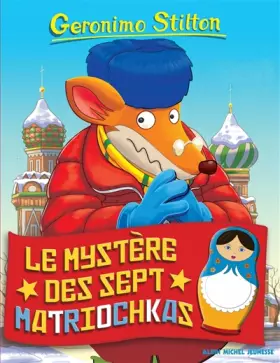 Couverture du produit · Geronimo Stilton T89 Le Mystère des sept matriochkas