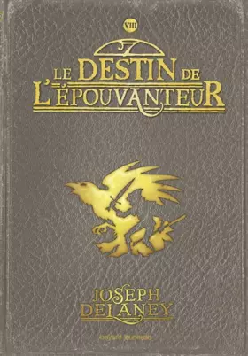 Couverture du produit · L'Épouvanteur, Tome 8 : Le destin de l'Épouvanteur