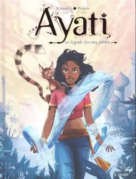 Couverture du produit · Ayati - tome 1 La légende des cinq pétales (1)