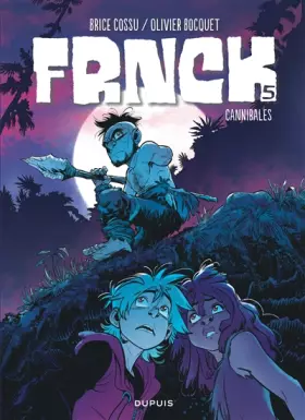 Couverture du produit · FRNCK - tome 5 - Cannibales