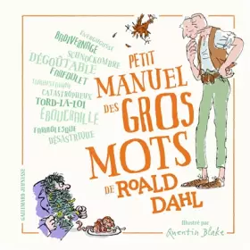 Couverture du produit · Petit manuel des gros mots de Roald Dahl