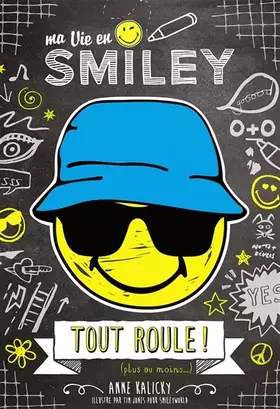 Couverture du produit · Ma Vie en Smiley - Tout roule ! (plus ou moins...) - Tome 5 - Lecture roman jeunesse - Dès 8 ans (5)