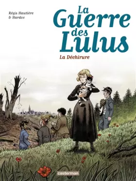 Couverture du produit · La guerre des Lulus T4 - La déchirure