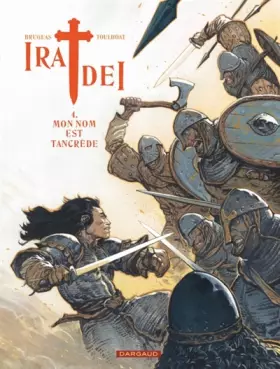 Couverture du produit · Ira Dei - Tome 4 - Mon nom est Tancrède