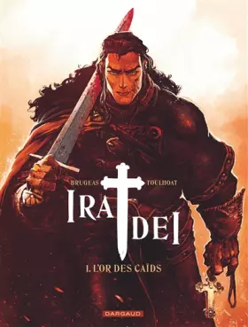 Couverture du produit · Ira Dei - tome 1 - L'Or des Caïds