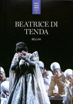 Couverture du produit · Beatrice di Tenda (Bellini): L'Avant-Scène Opéra n° 337