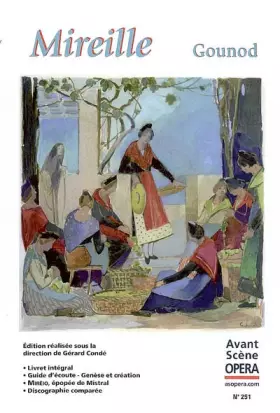 Couverture du produit · L'Avant-Scène Opéra, N° 251 : Mireille