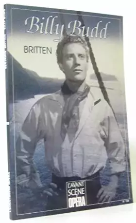 Couverture du produit · L'avant-Scène Opéra N° 158 Mars-Avril 19 -Billy Budd, Benjamin Britten