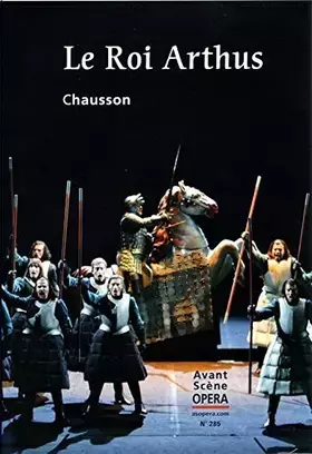 Couverture du produit · Le roi Arthus de Ernest Chausson (2 mars 2015) Broché