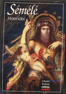 Couverture du produit · L'avant-scène Opéra n°171 Sémélé de Haendel