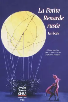 Couverture du produit · L'Avant-Scène Opéra, N° 252 : La Petite Renarde rusée