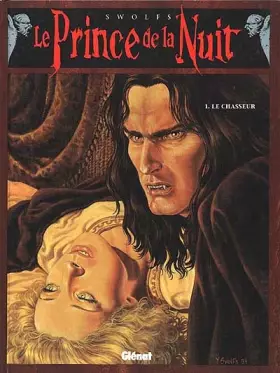 Couverture du produit · Le Prince de la nuit, tome 1 : Le Chasseur