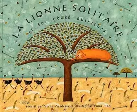 Couverture du produit · La lionne solitaire et les bébés autruches. Un conte masaï