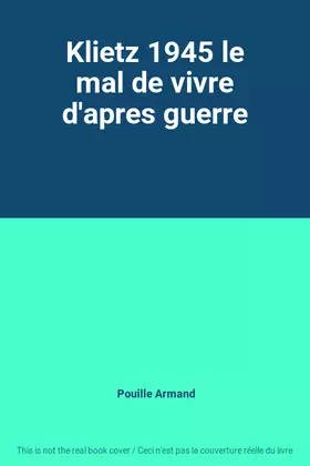 Couverture du produit · Klietz 1945 le mal de vivre d'apres guerre
