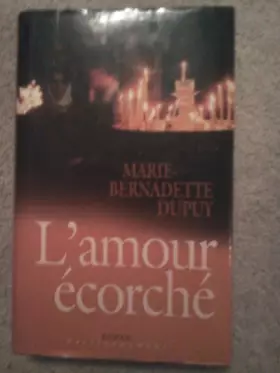 Couverture du produit · L'amour écorché (Passionnément)