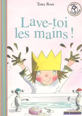 Couverture du produit · La petite princesse : Lave-toi les mains !