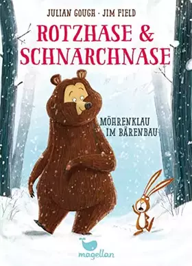 Couverture du produit · Rotzhase & Schnarchnase - Möhrenklau im Bärenbau: Ein winterliches Kinderbuch für Erstleserinnen und Erstleser