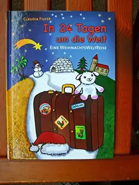 Couverture du produit · In 24 Tagen um die Welt: Eine Weihnachtsweltreise