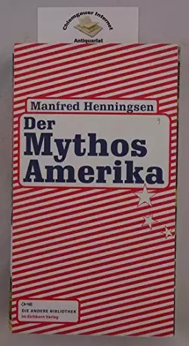 Couverture du produit · Der Mythos Amerika (Die Andere Bibliothek, Band 295)