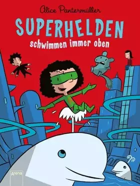 Couverture du produit · Superhelden schwimmen immer oben