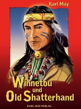 Couverture du produit · Winnetou und Old Shatterhand: Kurzfassung der Karl-May-Erzählungen