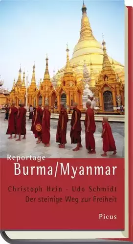 Couverture du produit · Reportage Burma/Myanmar: Der steinige Weg zur Freiheit (Picus Reportagen)