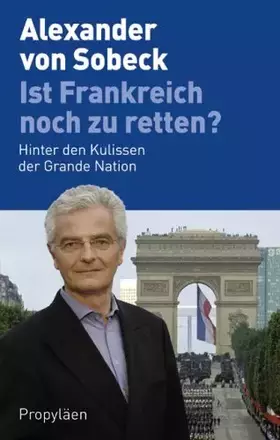 Couverture du produit · Ist Frankreich noch zu retten?: Hinter den Kulissen der Grande Nation