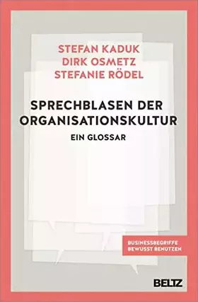 Couverture du produit · Sprechblasen der Organisationskultur: Ein Glossar. Business-Begriffe bewusst benutzen