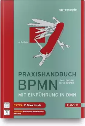 Couverture du produit · Praxishandbuch BPMN: Mit Einführung in DMN