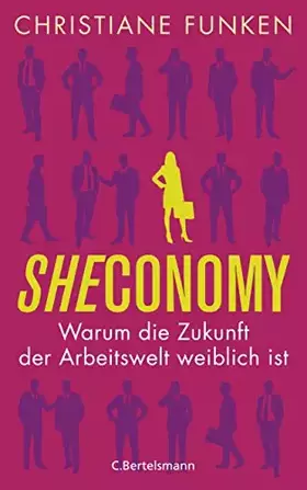 Couverture du produit · Sheconomy: Warum die Zukunft der Arbeitswelt weiblich ist