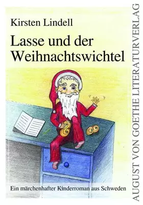 Couverture du produit · Lasse und der Weihnachtswichtel: Ein märchenhafter Kinderroman aus Schweden (August von Goethe Literaturverlag)