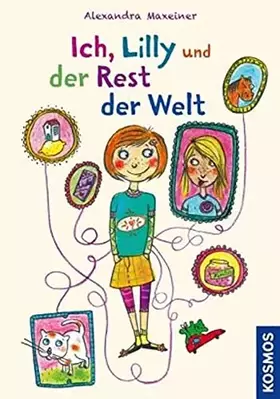 Couverture du produit · Ich, Lilly und der Rest der Welt