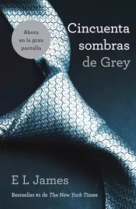 Couverture du produit · Cincuenta sombras de Grey / Fifty Shades of Grey (Spanish Edition)