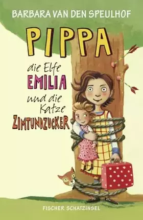 Couverture du produit · Pippa, die Elfe Emilia und die Katze Zimtundzucker