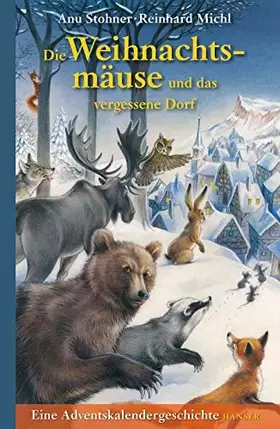 Couverture du produit · Die Weihnachtsmäuse und das vergessene Dorf: Eine Adventskalendergeschichte