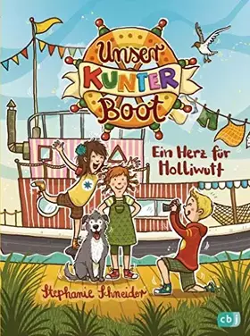 Couverture du produit · Unser Kunterboot - Ein Herz für Holliwutt (Die Kunterboot-Reihe, Band 3)