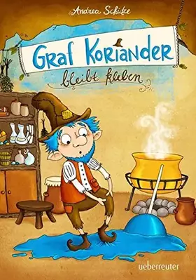 Couverture du produit · Graf Koriander bleibt kleben