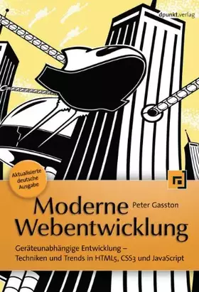 Couverture du produit · Moderne Webentwicklung: Geräteunabhängige Entwicklung - Techniken und Trends in HTML5, CSS3 und JavaScript
