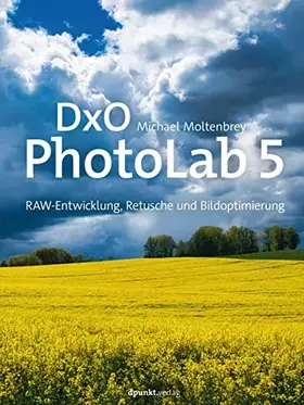 Couverture du produit · DxO PhotoLab 5: Raw-Entwicklung, Retusche und Bildoptimierung