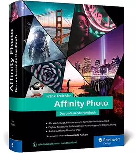 Couverture du produit · Affinity Photo: Das umfassende Standardwerk zur Bildbearbeitung – aktuell zu Version 1.10
