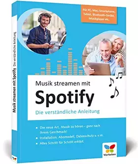 Couverture du produit · Musik streamen mit Spotify: Tipps und Tricks für PC, Mac, iPhone, Android-Smartphone, Bluetooth-Geräte und Audioplayer. Ideal f