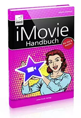 Couverture du produit · iMovie Handbuch - Filme schneiden am Mac, iPad und iPhone (für iOS und macOS)
