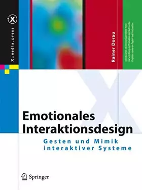 Couverture du produit · X.Media.Press: Emotionales Interaktionsdesign Gesten und Mimik interaktiver Systeme