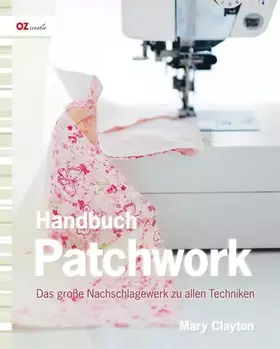 Couverture du produit · Handbuch Patchwork: Das große Nachschlagewerk zu allen Techniken