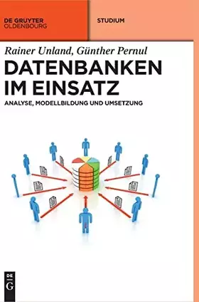 Couverture du produit · Datenbanken im Einsatz: Analyse, Modellbildung und Umsetzung