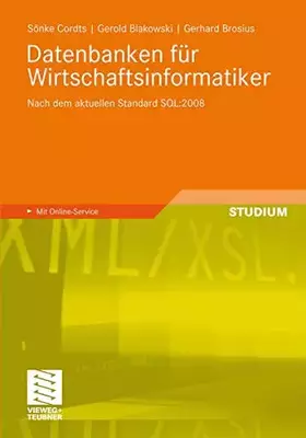 Couverture du produit · Datenbanken für Wirtschaftsinformatiker: Nach dem aktuellen Standard SQL:2008