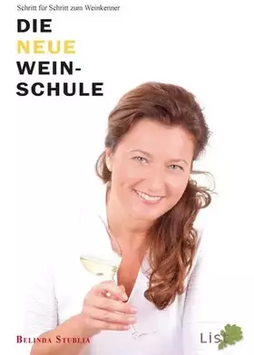 Couverture du produit · Die neue Weinschule: Schritt für Schritt zum Weinkenner
